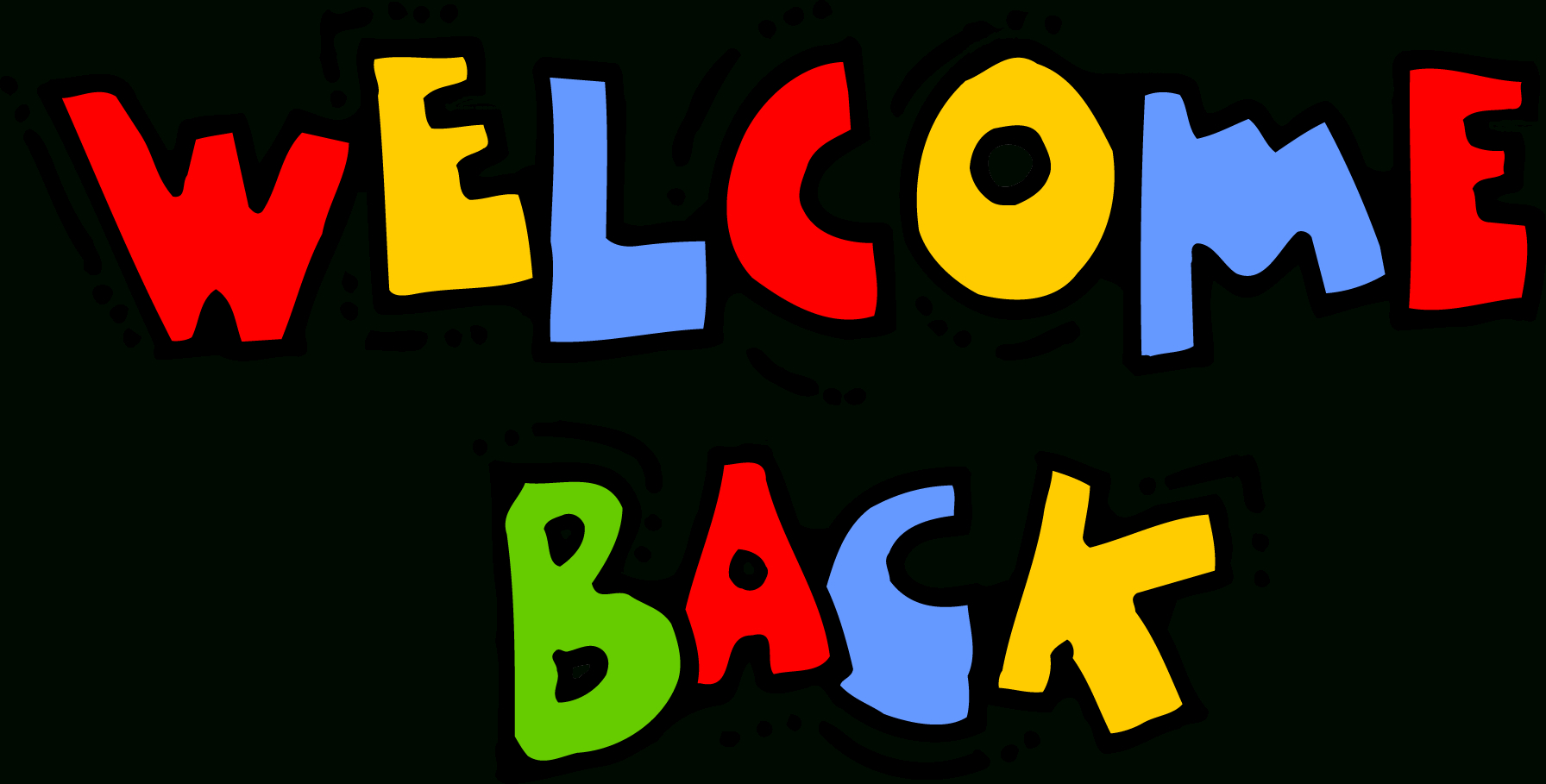 Funny Welcome Back Sign