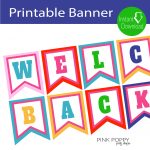 Free Printables} Welcome Back Banner | Shopify Merchant Community   Welcome Home Cards Free Printable