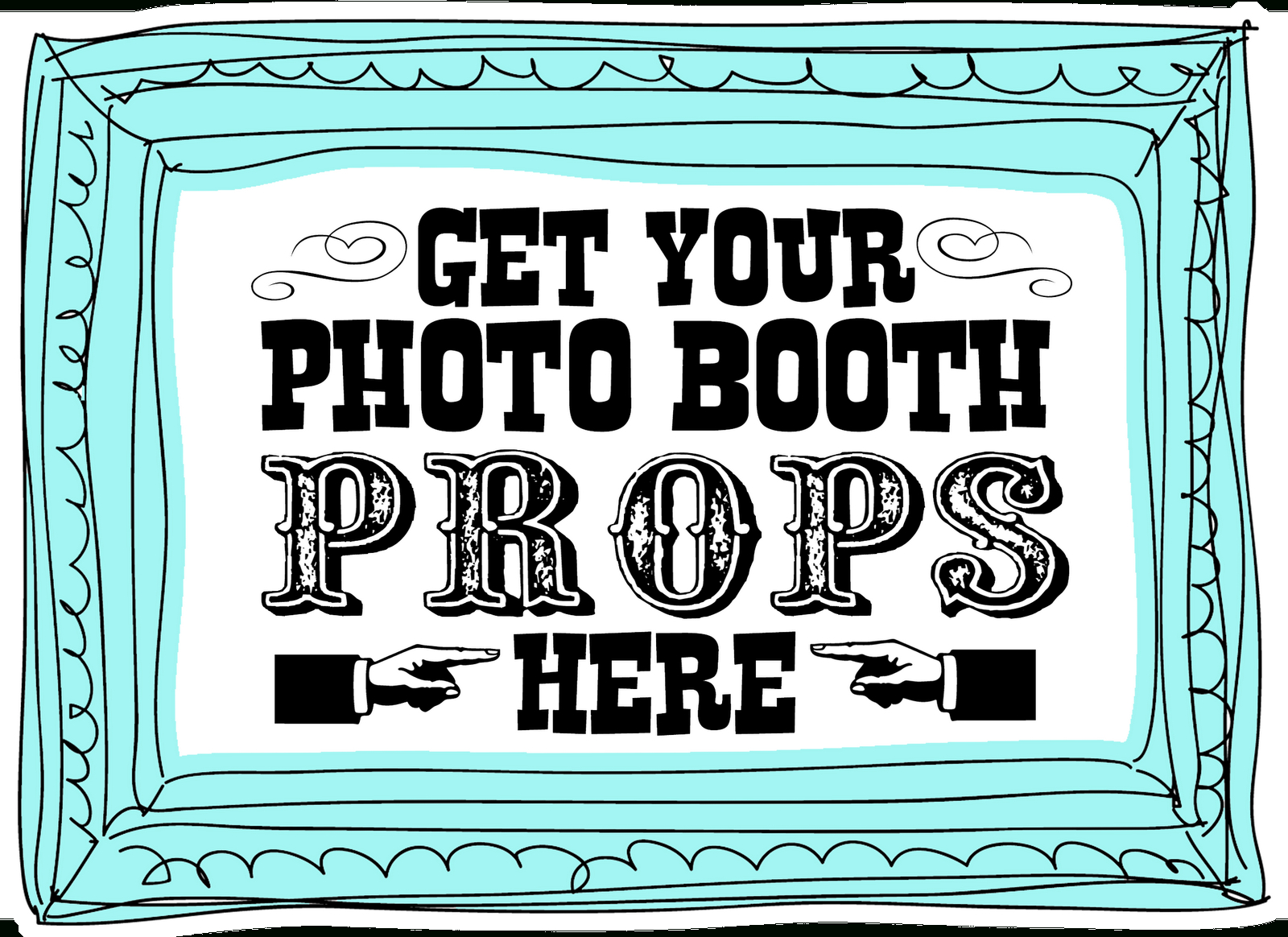 12 Best Photos Of Free Printable Birthday Photo Booth Signs - Photo - Free Printable Photo Booth Sign Template