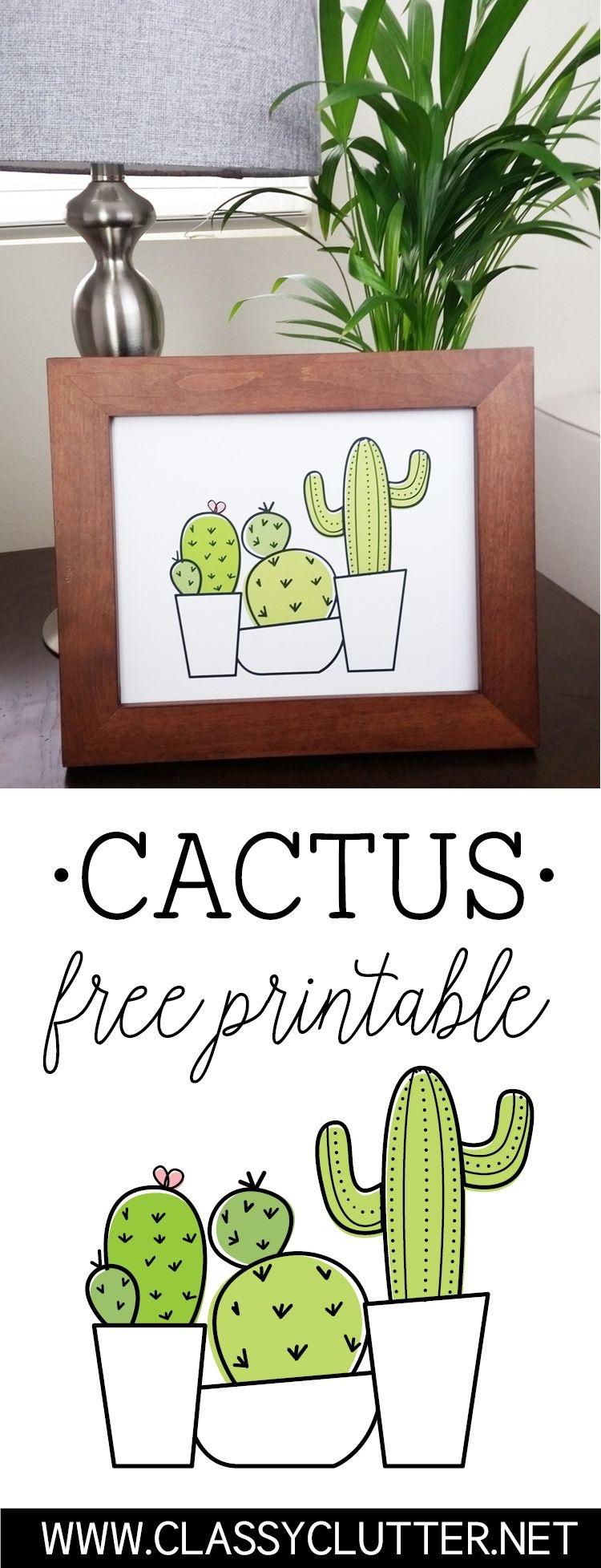 Free Cactus Printable | Classy Clutter Blog | Cactus Art, Cactus - Free Printable Cactus