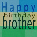 Free Printable Greeting Cards | Gift Ideas | Happy Birthday Brother   Free Printable Birthday Cards For Brother