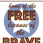 Free Printable; Home Of The Free Because Of The Brave | Trishsutton   Home Of The Free Because Of The Brave Printable