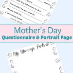 Free Printable Mother's Day Questionnaire & Portrait Page | Best Of   Free Printable Mother's Day Questionnaire