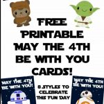 Free Star Wars Cards For May The 4Th Be With You | May The Force Be   May The Force Be With You Free Printable