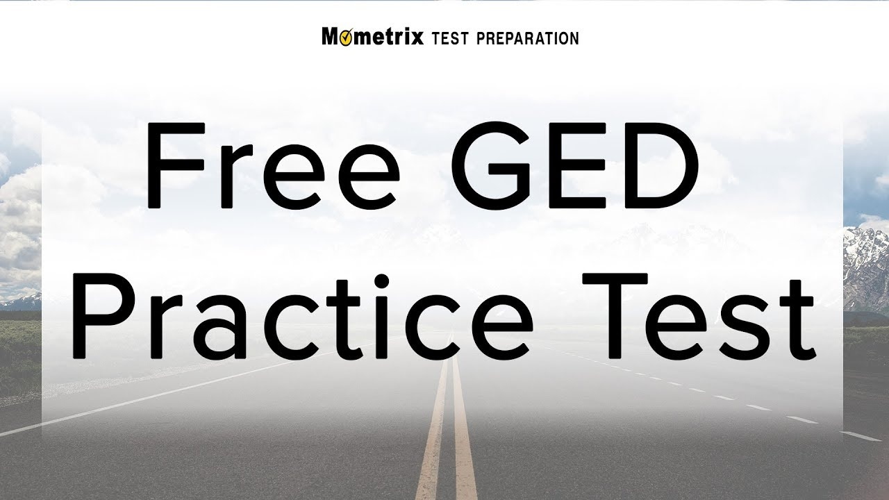 Ged Practice Test Questions (Ace Your Ged Test) - Free Ged Practice Test 2016 Printable