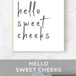 Hello Sweet Cheeks   Bathroom Printable   Digital Download   Home   Free Printable Smile Your On Camera