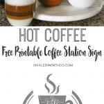 Hot Coffee Free Printable Coffee Station Sign Is The Perfect Way To   Free Printable Coffee Bar Signs