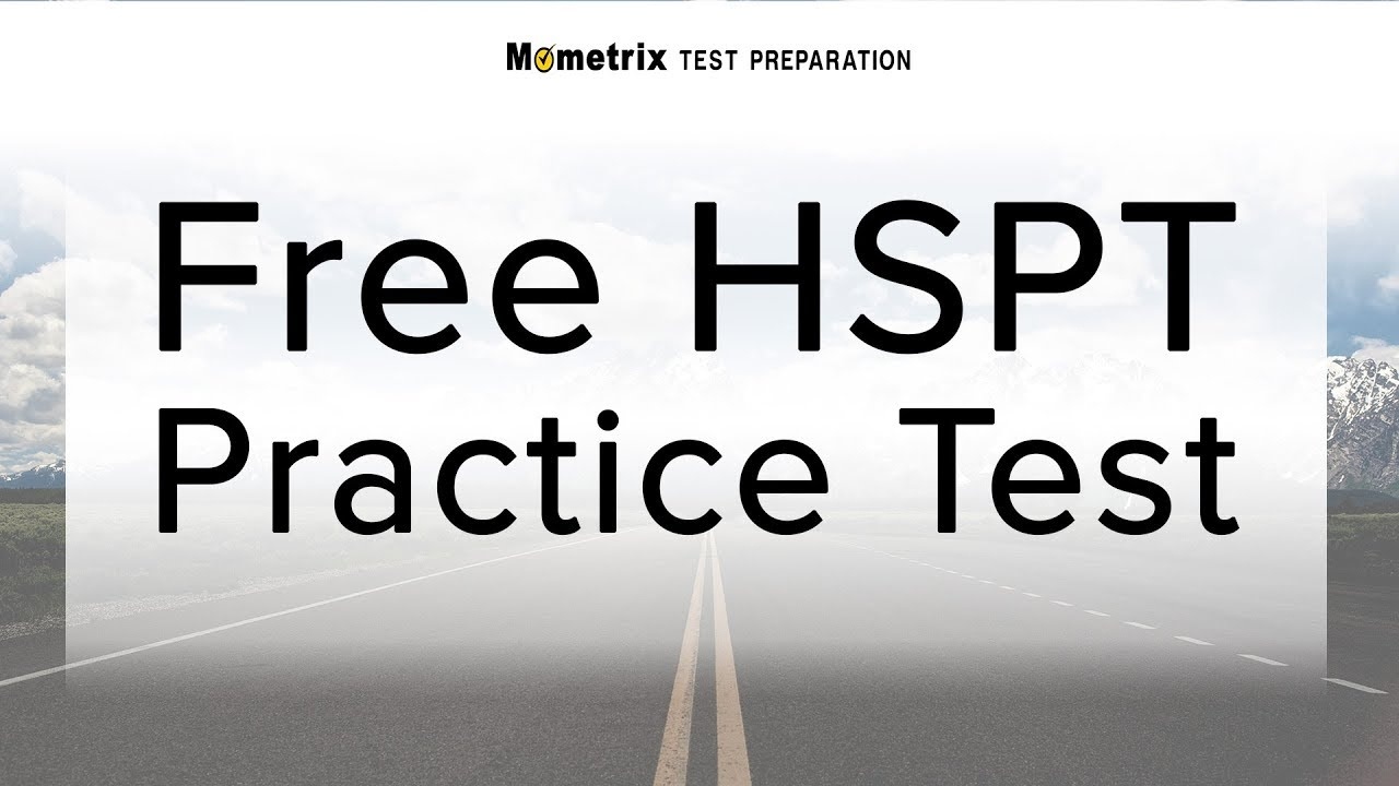 Hspt Practice Exam (2019) - Hspt Practice Test - Free Printable Hspt Practice Test