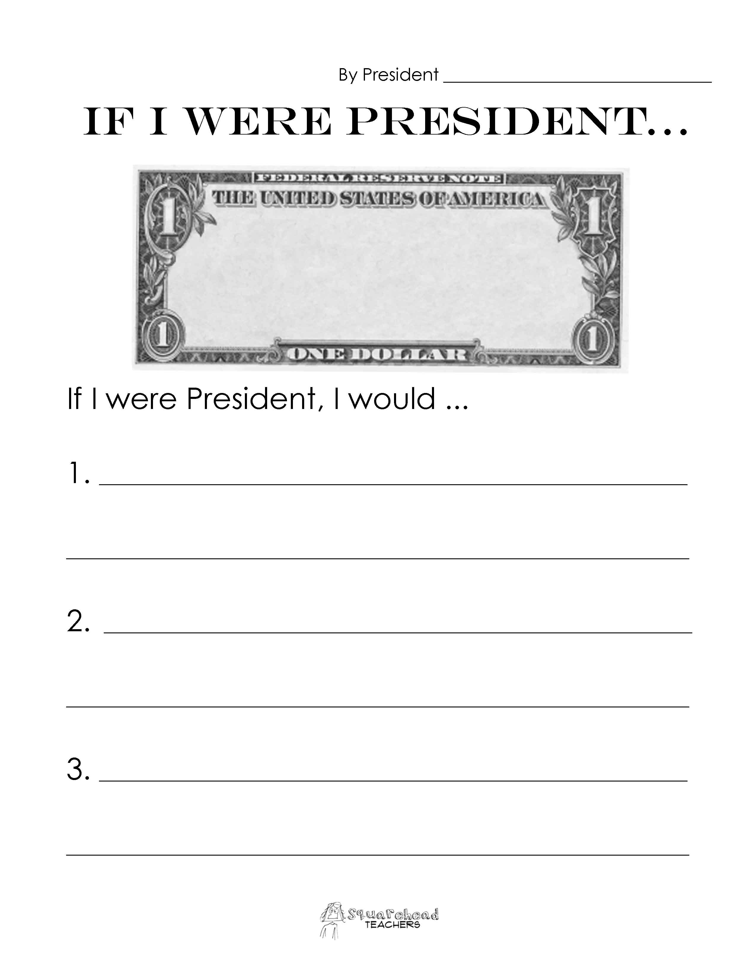 If I Were President (Writing Activity) | Squarehead Teachers - Free Printable President Worksheets