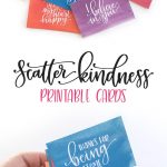 Scatter Kindness : Free Printable | Pretty Printables | Kindness   Free Printable Kindness Cards