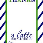 Thanks A Latte Free Printable Gift Card Holder Teacher Gift | Las   Thanks A Latte Free Printable